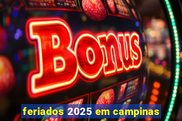 feriados 2025 em campinas